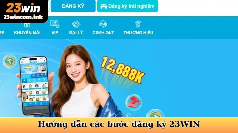 Hướng Dẫn Đăng Ký Và Đăng Nhập 23win